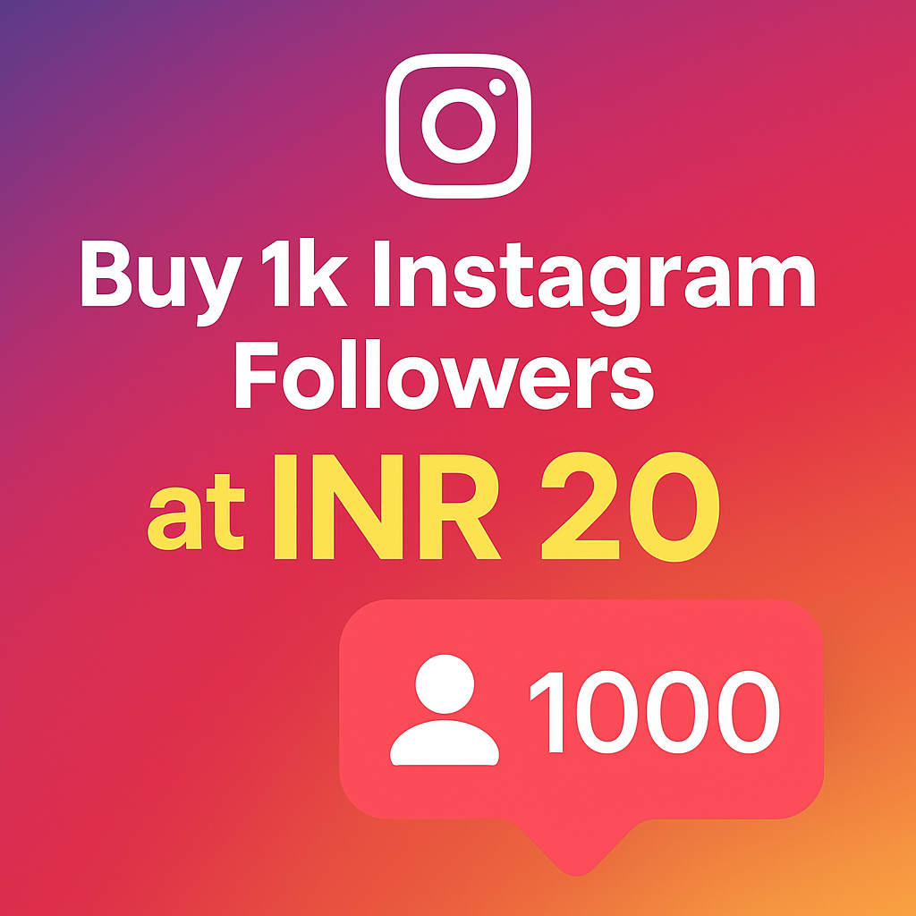 Buy 1k Instagram Followers at INR 20