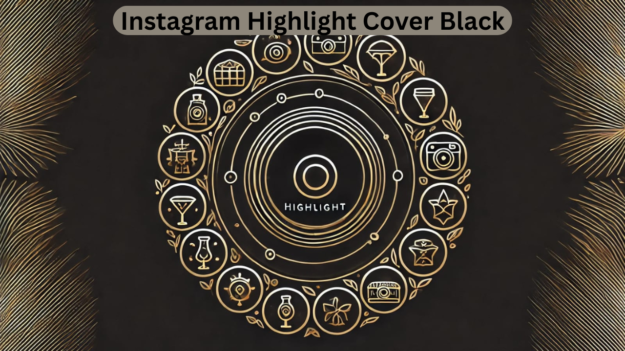 Instagram Highlight Cover Black: Elevate Your Aesthetic with Minimalist Elegance