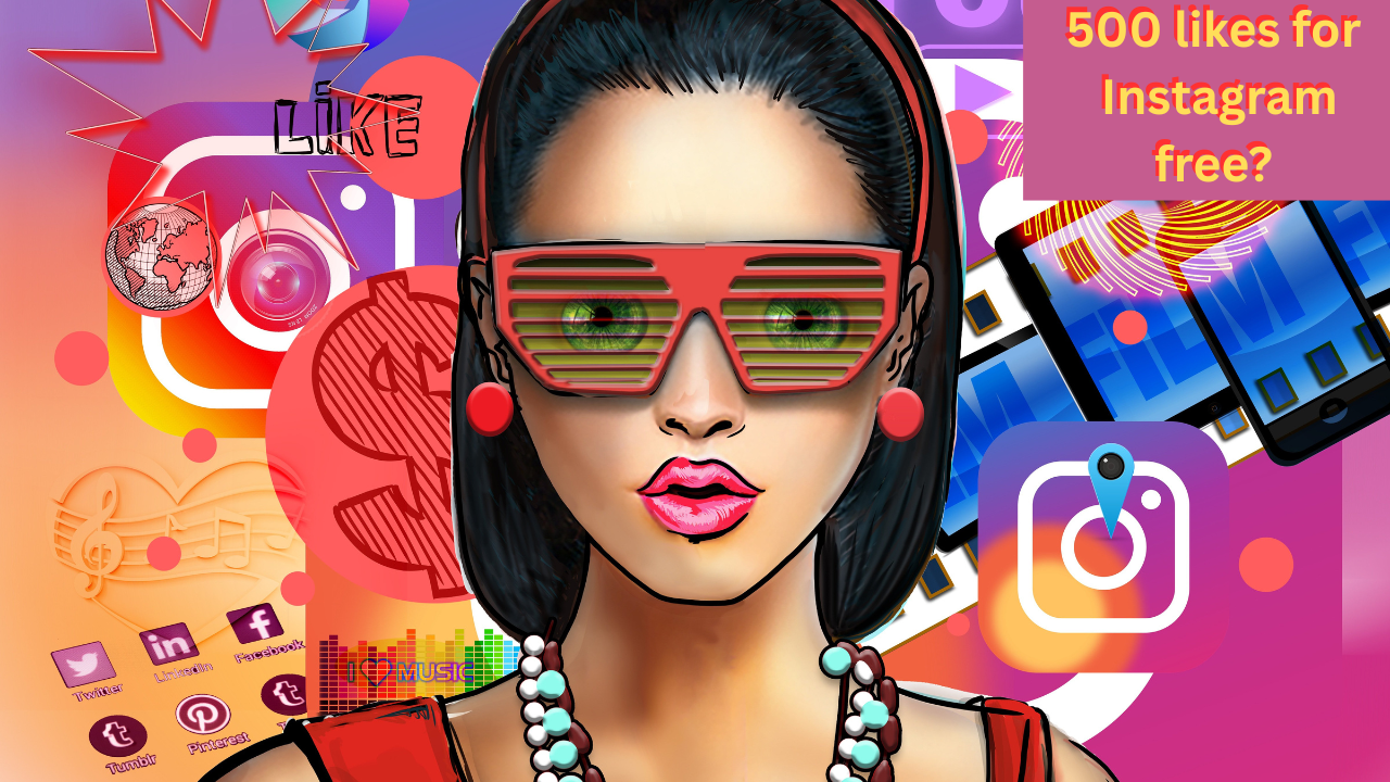 How to Get 500 Likes for Instagram Free: Proven Strategies and Tips